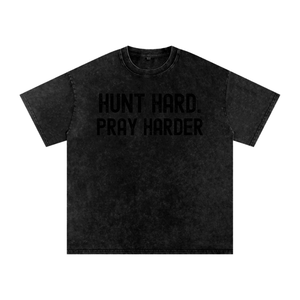 Hunt Hard. Pray Harder. Oversized Tee